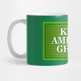 Keep America Green Mug